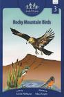 Rocky Mountain Birds: Family Field Guide Series, Volume 3 By Garrick Pfaffman, Hilary Forsyth (Illustrator) Cover Image