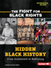 Hidden Black History: From Juneteenth to Redlining By Amanda Jackson Green Cover Image