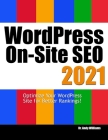 Wordpress On-Site SEO 2021: Optimize Your WordPress Site for Better Rankings! By Andy Williams Cover Image