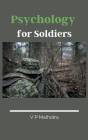 Psychology for Soldiers By V. P. Malhotra Cover Image