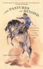 The Pastures of Beyond: An Old Cowboy Looks Back at the Old West Cover Image