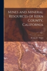 Mines and Mineral Resources of Kern County, California; no.1 By Bennie W. Troxel Cover Image