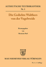 Die Gedichte (Altdeutsche Textbibliothek #1) By Walther Von Der Vogelweide, Hermann Paul (Editor) Cover Image