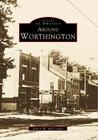 Around Worthington (Images of America) By Robert W. McCormick Cover Image