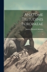 Anatome testudinis Europaeae: 2 By Ludwig Heinrich Bojanus Cover Image