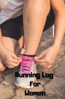 Running Log For Women Cover Image