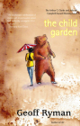 The Child Garden: A Low Comedy By Geoff Ryman Cover Image