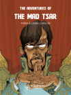 The Adventures of the Mad Tsar Cover Image