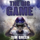 The Big Game By Tim Green, Adam Verner (Read by) Cover Image