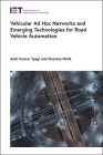 Vehicular Ad Hoc Networks and Emerging Technologies for Road Vehicle Automation (Transportation) By Amit Kumar Tyagi, Shaveta Malik Cover Image