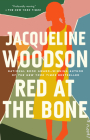 Red at the Bone: A Novel By Jacqueline Woodson Cover Image