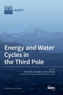 Energy and Water Cycles in the Third Pole By Yaoming Ma (Editor), Zhongbo Su (Editor), Lei Zhong (Editor) Cover Image