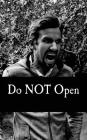 Do NOT Open By Irreverent Journals Cover Image