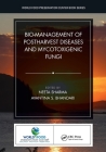 Bio-Management of Postharvest Diseases and Mycotoxigenic Fungi (World Food Preservation Center Book) Cover Image