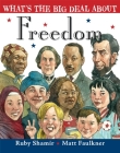 What's the Big Deal About Freedom By Ruby Shamir, Matt Faulkner (Illustrator) Cover Image