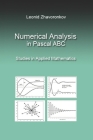 Numerical Analysis in Pascal ABC: Studies in Applied Mathematics By Leonid Zhavoronkov Cover Image