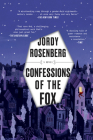 Confessions of the Fox: A Novel By Jordy Rosenberg Cover Image