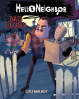 Bad Blood: An AFK Book (Hello Neighbor #4) Cover Image