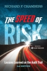 The Speed of Risk: Lessons Learned on the Audit Trail, 3rd Edition Cover Image