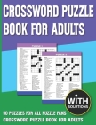 Crossword Puzzle Book For Adults: Many Hours of Entertainment With Crossword Puzzles with Solutions Cover Image