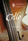 The Cambridge Companion to the Cello (Cambridge Companions to Music) Cover Image