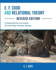 E. F. Codd and Relational Theory, Revised Edition By Chris Date Cover Image