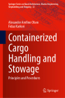 Containerized Cargo Handling and Stowage: Principles and Procedures By Alexander Arnfinn Olsen, Fidaa Karkori Cover Image