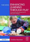 Enhancing Learning through Play: A developmental perspective for early years settings By Christine MacIntyre Cover Image