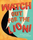 Watch Out for the Lion! Cover Image
