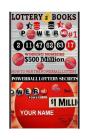 Lottery Books; How To Win The Powerball Lottery.: Proven Methods And Strategies To Win The Powerball Lottery Cover Image