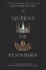Queens of Fennbirn By Kendare Blake Cover Image