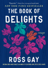 The Book of Delights: Essays Cover Image