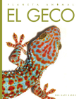 El geco (Planeta animal) By Kate Riggs Cover Image