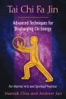 Tai Chi Fa Jin: Advanced Techniques for Discharging Chi Energy Cover Image