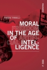 Moral Freedom in the Age of Artificial Intelligence (Philosophy) Cover Image