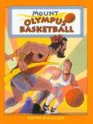 Mount Olympus Basketball By Kevin O'Malley Cover Image
