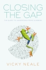 Closing the Gap: The Quest to Understand Prime Numbers By Vicky Neale Cover Image