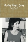 Beyond Magic Gates an unauthorized biography of Annette Funicello second edition By J. P. Moss Cover Image