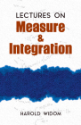 Lectures on Measure and Integration (Dover Books on Mathematics) By Harold Widom Cover Image