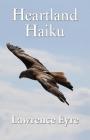 Heartland Haiku By Lawrence Eyre Cover Image