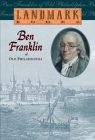 Ben Franklin of Old Philadelphia (Landmark Books) Cover Image