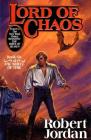 Lord of Chaos: Book Six of 'The Wheel of Time' By Robert Jordan Cover Image