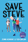 Save Steve By Jenni Hendriks, Ted Caplan Cover Image