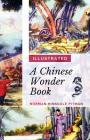 A Chinese Wonder Book: [Illustrated Edition] Cover Image