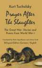 Prayer After the Slaughter: The Great War: Poems and Stories from World War I (Kurt Tucholsky in Translation) Cover Image
