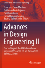 Advances in Design Engineering II: Proceedings of the XXX International Congress Ingegraf, 24-25 June, 2021, Valencia, Spain (Lecture Notes in Mechanical Engineering) By Francisco Cavas Martínez (Editor), Guillermo Peris-Fajarnes (Editor), Paz Morer Camo (Editor) Cover Image