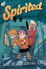 Day of the Living Liv (Spirited #1) Cover Image