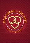 Oneness of Heart By Phil Thurman Cover Image