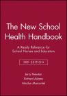 The New School Health Handbook: A Ready Reference for School Nurses and Educators Cover Image