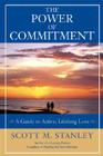 The Power of Commitment: A Guide to Active, Lifelong Love Cover Image